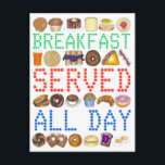 Carte Postale Petit-Déjeuner Servi Toute La Journée Nez Diner Si<br><div class="desc">Design propose une série de plats de restauration pour le petit-déjeuner : muffins, marron, oeufs, bagels, beignets, café, jus d'orange, gaufres, toast, omelettes, toast, oeufs bénédictins, blueberry blintzes, crêpes, danois, bacon, etc. Le petit-déjeuner servi toute la journée est de style néon. enseignes classiques visibles en dehors des restaurants et des...</div>