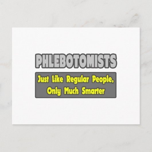 Carte Postale Phlebotomistes... Plus intelligent (Devant)