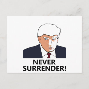 Carte Postale Photo de Trump Jamais Se Rendre Mug