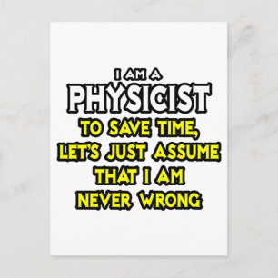 Carte Postale Physicien...Supposons Que Je Ne Me Trompe Jamais