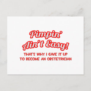 Carte Postale Pimpin' Ain't Easy .. Obstétricien