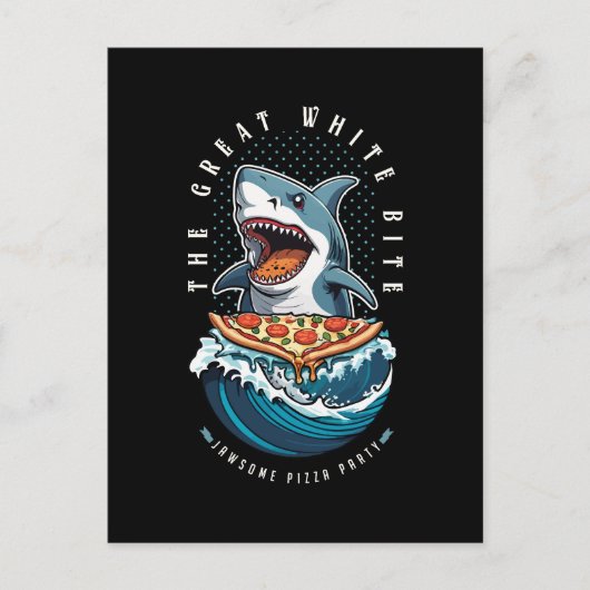 Carte Postale Pizza pour manger des requins | Le Grand Bite Blan (Devant)