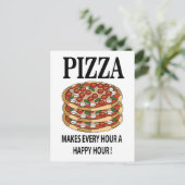 Carte Postale Pizza Rend Chaque Heure Une Heure Heureuse Pizza (Debout devant)