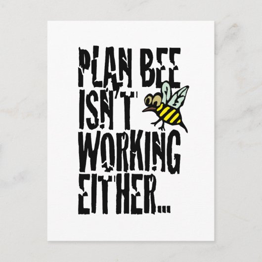 Carte Postale Plan Bee ne fonctionne pas non plus (Devant)