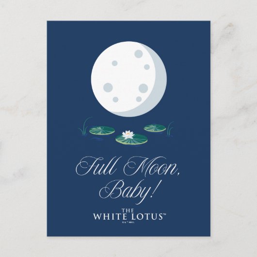 Carte Postale Pleine Lune, bébé ! - The White Lotus (Devant)