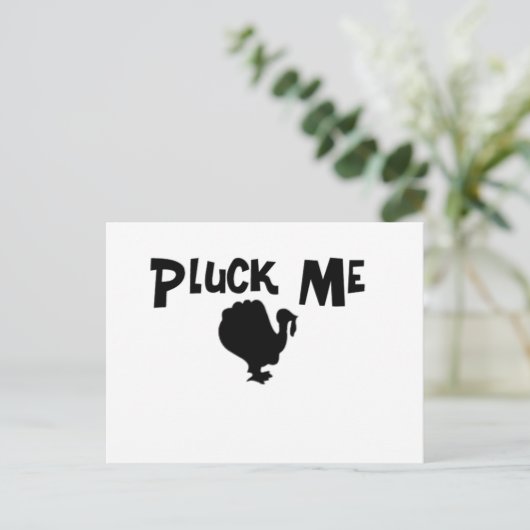 Carte Postale Pluck Me (Debout devant)