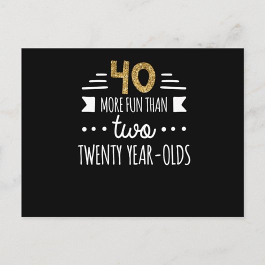 Carte Postale Plus Amusant Que Deux Vingt Ans 40E Anniversaire T (Devant)