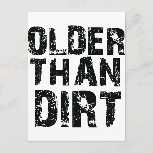 Carte Postale Plus ancien que la saleté (Devant)