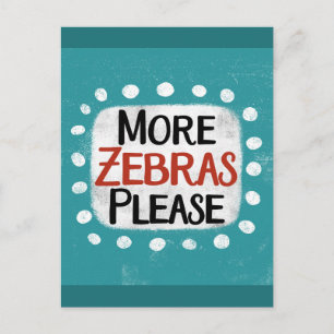 Carte postale « Plus de zèbres s'il vous plaît »