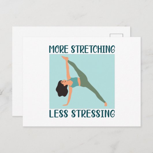 Carte Postale Plus étiré moins stressant (Devant / Derrière)