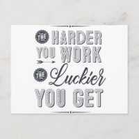 Plus tu travailles dur, plus tu as de chance