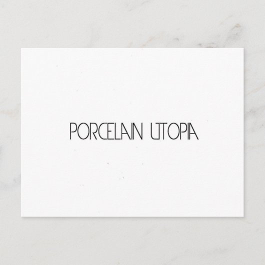 Carte Postale Porcelaine Utopia (Devant)