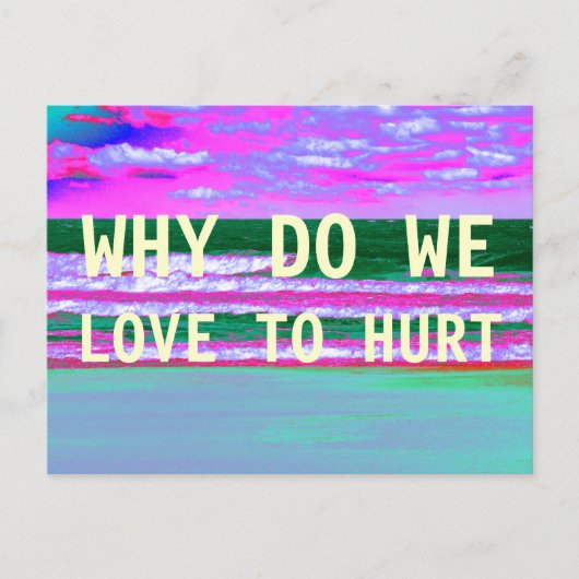 Carte Postale pourquoi aimons-nous (Devant)