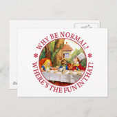 Carte Postale Pourquoi Être Normal ? Où est le plaisir dans ça ? (Devant / Derrière)