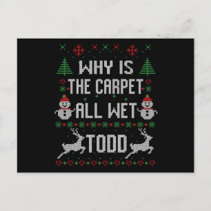 Carte Postale Pourquoi le tapis est-il mouillé, Todd ?