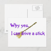 Carte Postale Pourquoi oui, je peux conduire un bâton (Devant / Derrière)