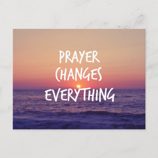Carte Postale Prayer Changes Everything Christian Quote (Devant)