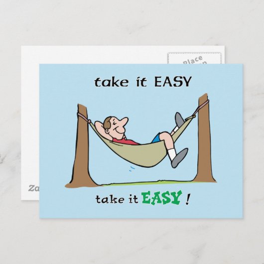 Carte Postale Prenez les choses calmement ~ Se détendre dans un (Devant / Derrière)