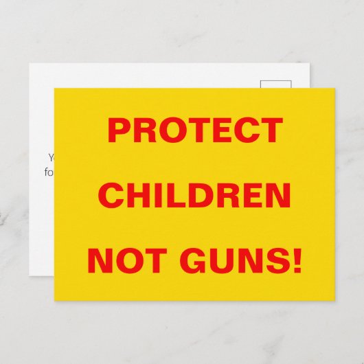 Carte Postale Pro Gun Control PROTÉGER LES ENFANTS PAS LES ARMES (Devant / Derrière)