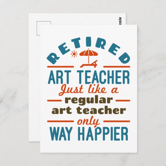 Carte Postale Professeur d'art à la retraite Happier Funny (Devant / Derrière)