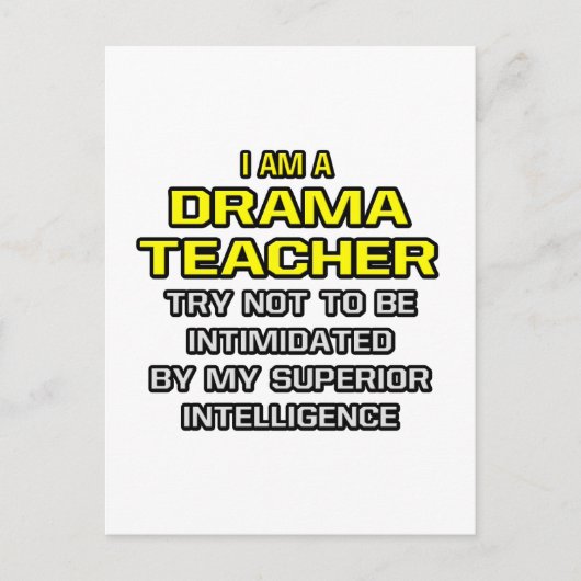 Carte Postale Professeur de théâtre...Intelligence supérieure (Devant)