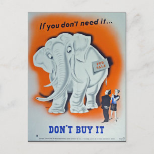 Carte Postale Propaganda Poster "If you don't need it ..."