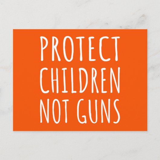 Carte Postale Protéger les enfants, pas les armes - mettre fin à (Devant)