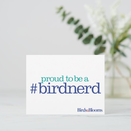 Carte Postale Proud to be a bird nerd (Debout devant)