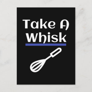 Carte Postale Pun de pâtisserie Take A Whisk