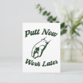 Carte Postale Putt Now Work Plus Tard Drôle Dons Golf (Debout devant)