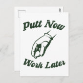 Carte Postale Putt Now Work Plus Tard Drôle Dons Golf (Devant / Derrière)