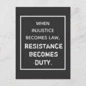 Carte Postale Quand l'injustice devient loi, la résistance est u (Devant)