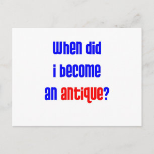 Carte Postale Quand suis-je devenu une antiquité ?  2