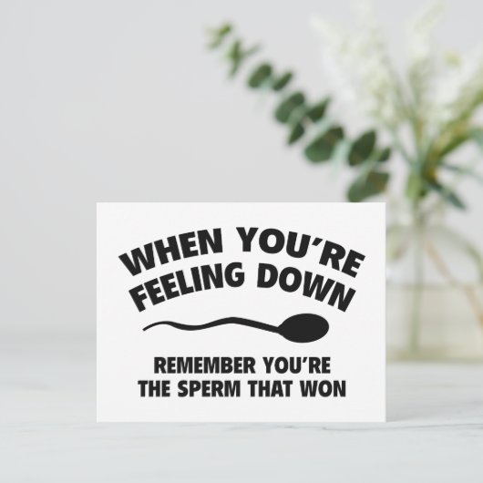 Carte Postale Quand vous vous sentez en bas. Rappelez-vous que v (Debout devant)