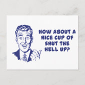 Carte Postale Que diriez-vous d'une belle coupe de Shut The Hell (Devant)