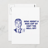 Carte Postale Que diriez-vous d'une belle coupe de Shut The Hell (Devant / Derrière)