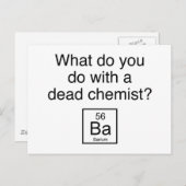 Carte Postale Que Faites-Vous Avec Un Chimiste Mort ? Barium (Devant / Derrière)