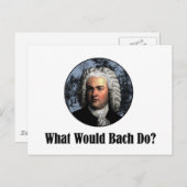 Carte Postale Que Ferait Bach ? (Devant / Derrière)
