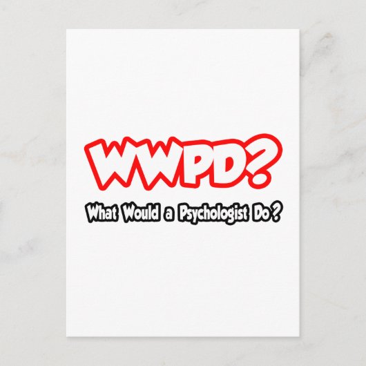 Carte Postale Que ferait un psychologue ? (Devant)