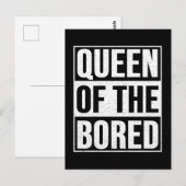 Carte Postale Queen of the Bored (Devant / Derrière)
