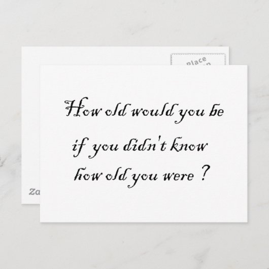 Carte Postale Quel âge auriez-vous si vous ne saviez pas ? - Car (Devant / Derrière)