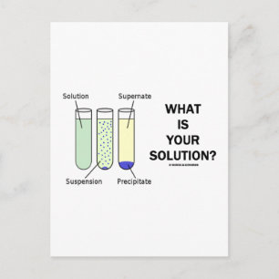 Carte Postale Quelle Est Votre Solution ? (Humour de chimie)