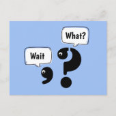 Carte Postale Question Mark et Comma Attendre Quoi? (Devant)