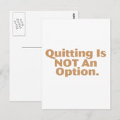 Carte Postale Quitter N'Est Pas Une Option (Devant / Derrière)