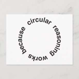 Carte Postale Raisonnement circulaire