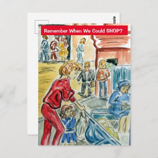 Carte Postale Rappelez-vous quand nous pourrions faire nos achat (Devant / Derrière)