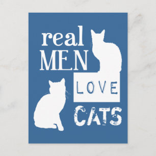 Carte Postale Real Men Love Cats (disponible en toutes couleurs)