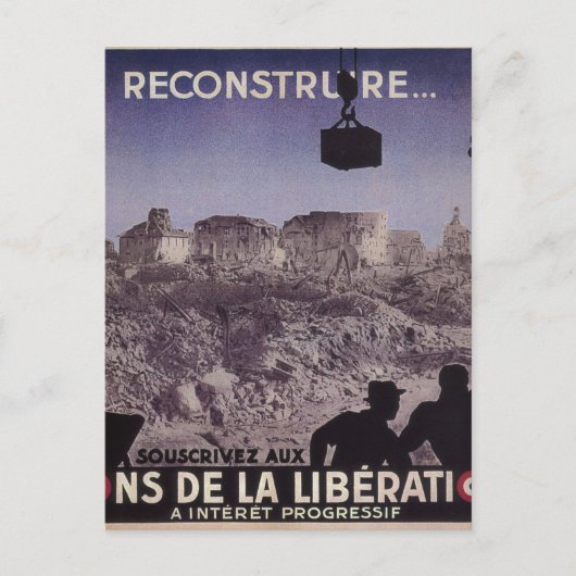 Carte Postale Reconstruire (1945)_Affiche de propagande (Devant)