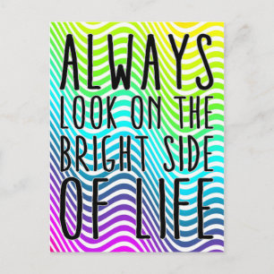 Carte Postale Regardez toujours le côté lumineux de la vie