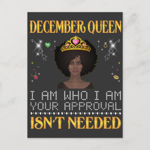 Carte Postale reine de décembre je suis qui je suis votre approb